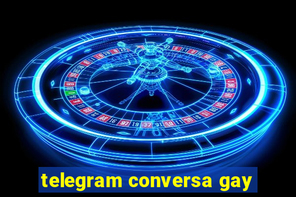 telegram conversa gay